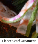 Fleece Scarf Ornament