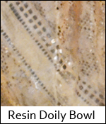 Resin Doily Bowl